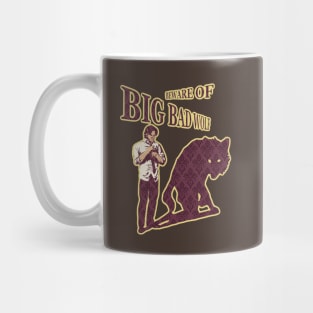 Beware of Big Bad Wolf Mug